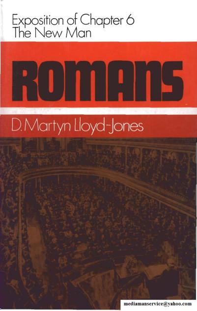 Romans: Exposition of Chapter 6: The New Man