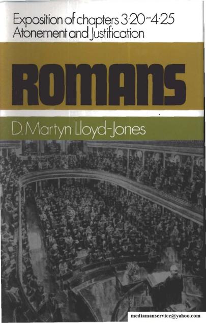 Romans: Exposition of Chapters 3:20-4:25: Atonement & Justificat