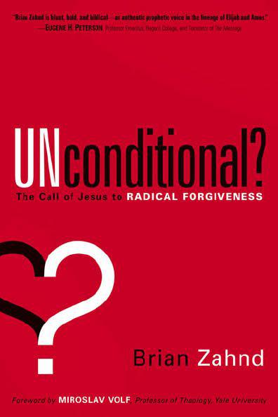 Radical Forgiveness: God's Call to Unconditional Love