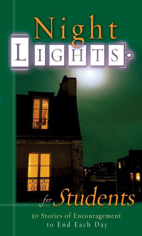 Night Lights for Students: 30 Stories of Encouragement to End Each Day