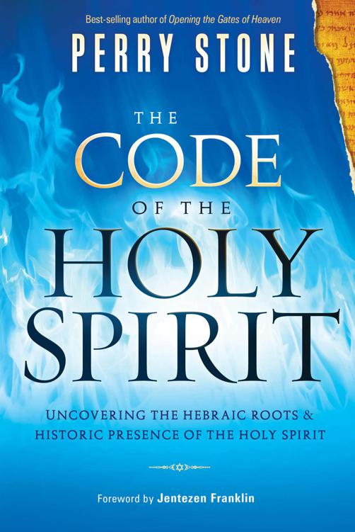 The Code of the Holy Spirit: Uncovering the Hebraic Roots and Historic Presence of the Holy Spirit