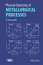 Physical Chemistry of Metallurgical Processes