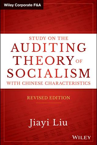 Study on the Auditing Theory of Socialism with Chinese Characteristics