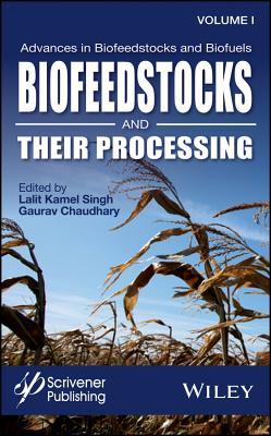 Biofeedstocks and Their Processing