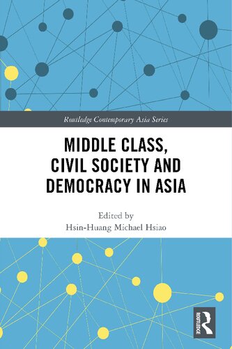 Middle Class, Civil Society and Democracy in Asia