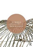 Bamboo Gridshells