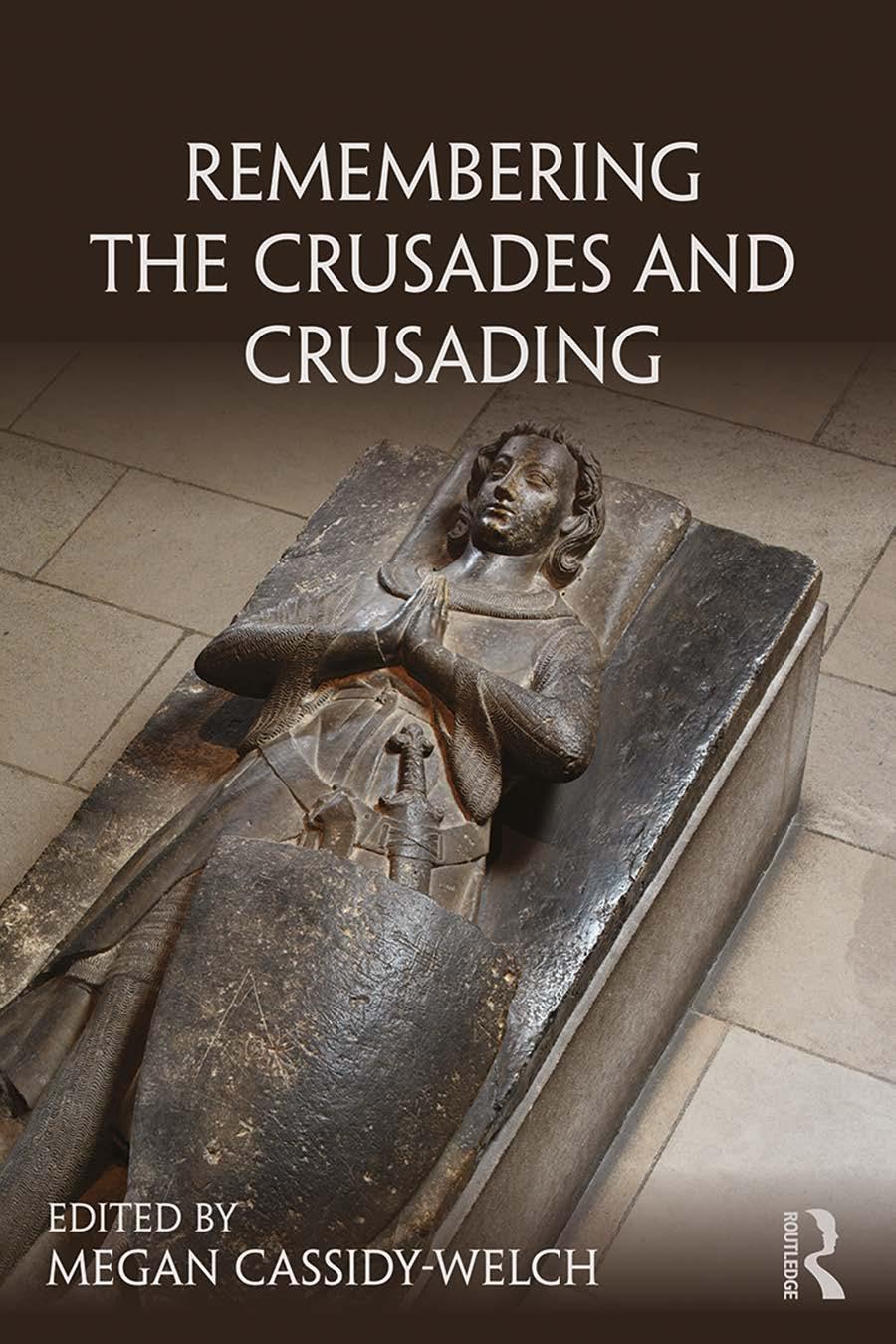 Remembering the Crusades and Crusading