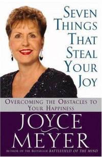 Seven Things That Steal Your Joy