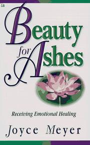 Beauty For Ashes - Receiving Emotional Healing