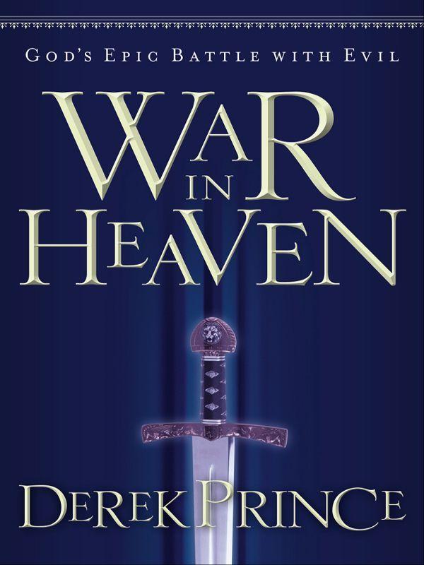 War in Heaven: God's Epic Battle With Evil