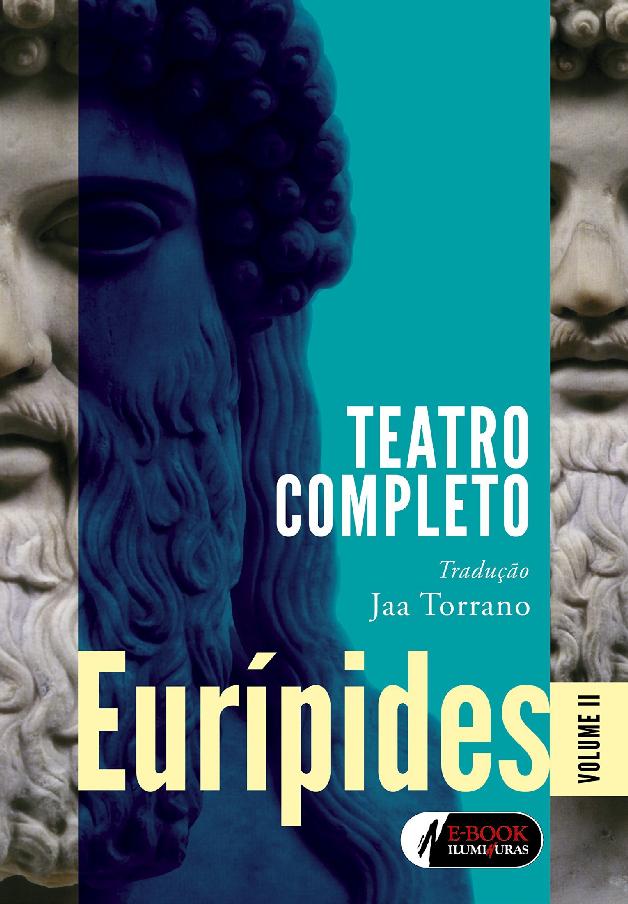 Eurípides - Volume 2: Teatro completo