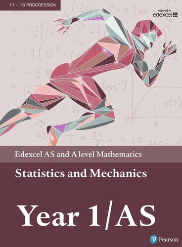 Edexcel AS and A level Mathematics Statistics &amp; Mechanics Year 1/AS Textbook + e-book (A level Maths and Further Maths 2017)