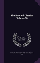 Harvard Classics Volume 16