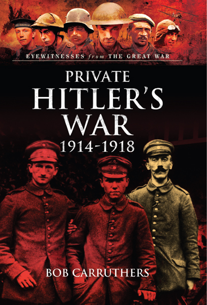 Private Hitler's War: 1914-1919