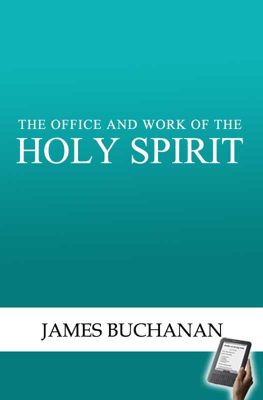 The Office and Work of the Holy Spirit