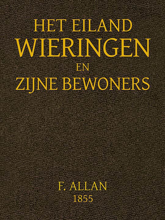 Het Eiland Wieringen en Zijne Bewoners