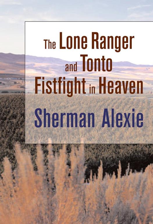 The Lone Ranger and Tonto Fistfight in Heaven