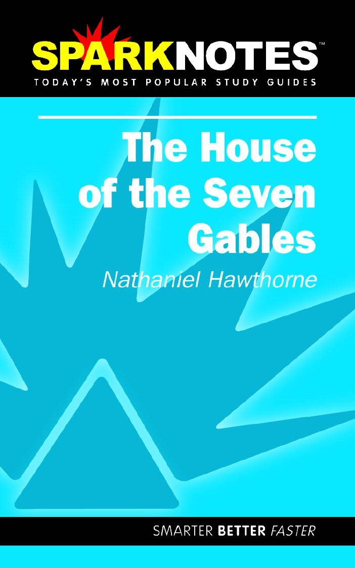 The House of Seven Gables (SparkNotes)