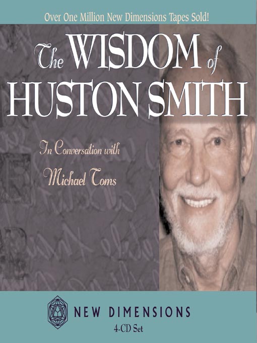 The Wisdom of Huston Smith