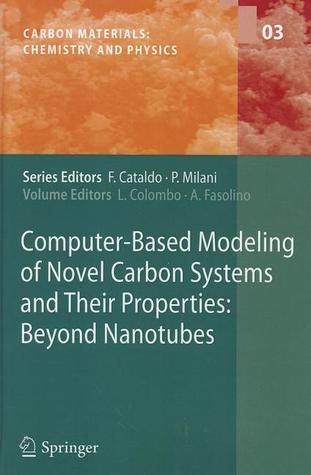 Computer Based Modeling Of Novel Carbon Systems And Their Properties