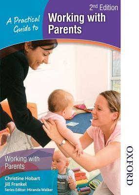 A Practical Guide To Working With Parents