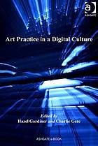 Art Practice in a Digital Culture