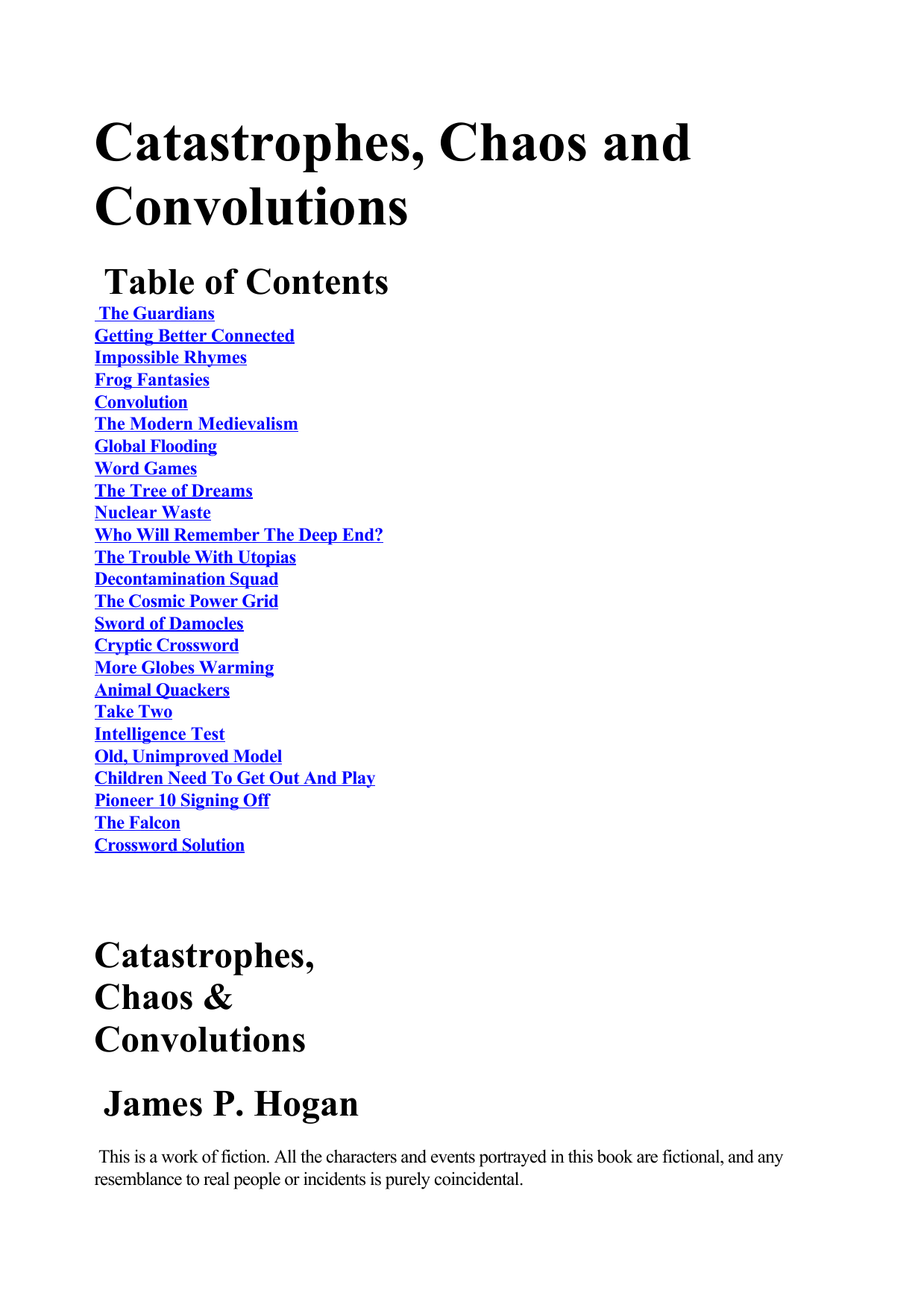 Catastrophes, Chaos &amp; Convolutions