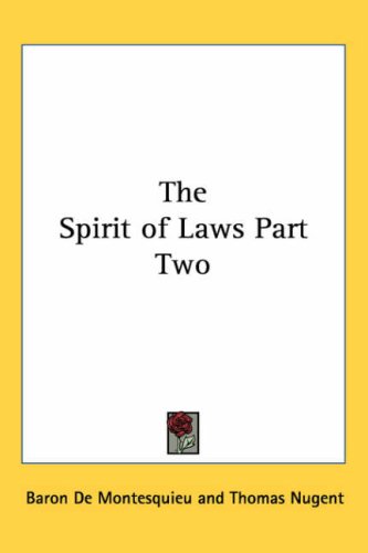 The Spirit of Laws Part Two