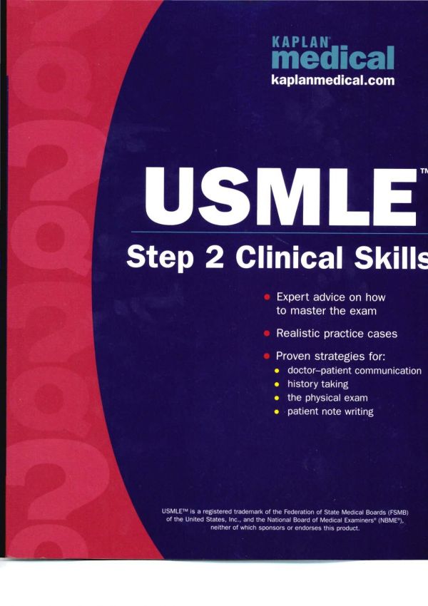 Kaplan USMLE Step 2 Clinical Skills, 4th ed