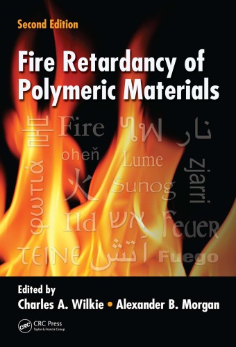 Fire Retardancy Of Polymeric Materials, Second Edition