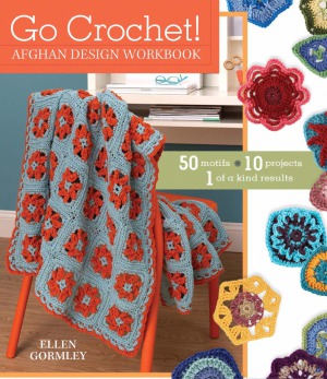 Go Crochet! Afghan Design Workbook