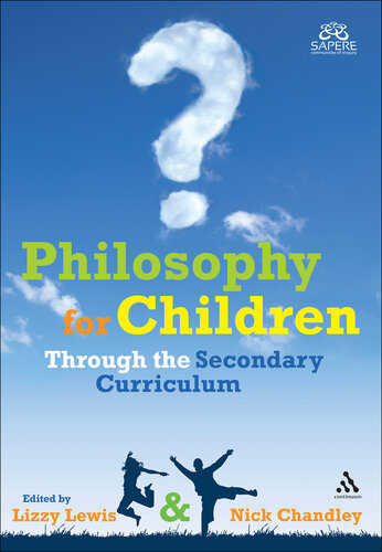 Philosophy for Children Through the Secondary Curriculum