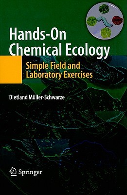 Hands On Chemical Ecology/ Simple Field And Laboratory Exercises