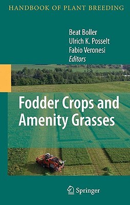 Fodder Crops And Amenity Grasses (Handbook Of Plant Breeding)