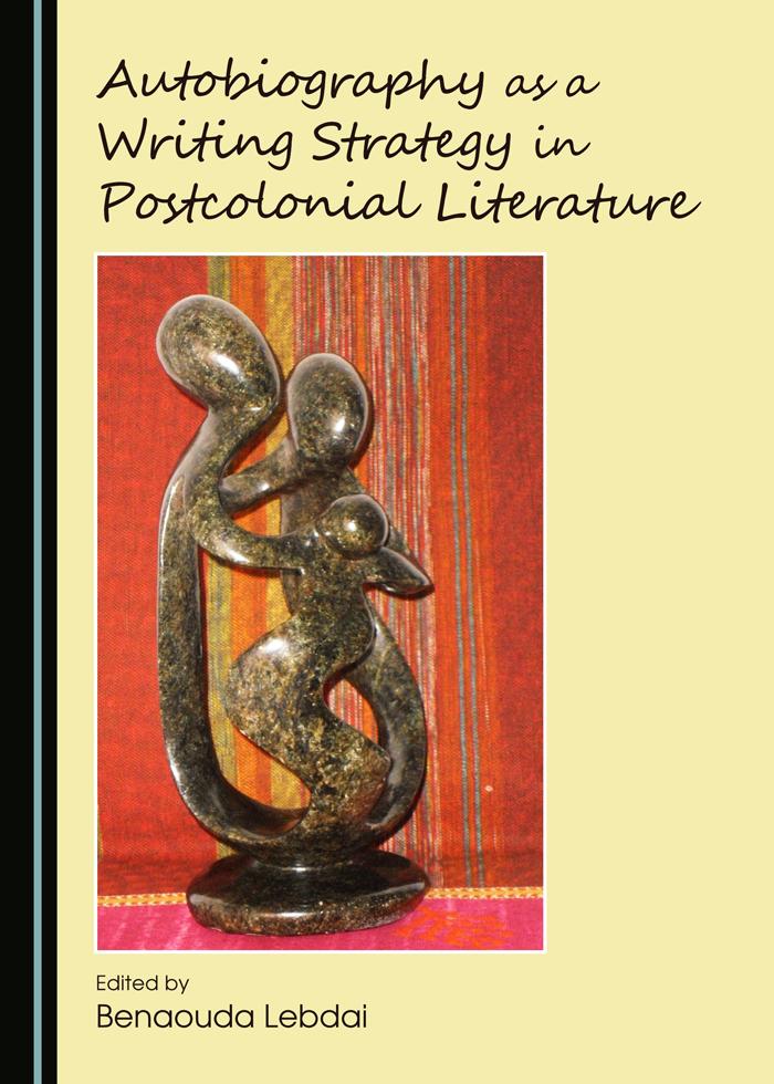 Autobiography as a writing strategy in postcolonial literature