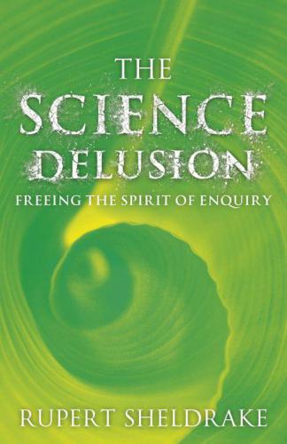 The Science Delusion