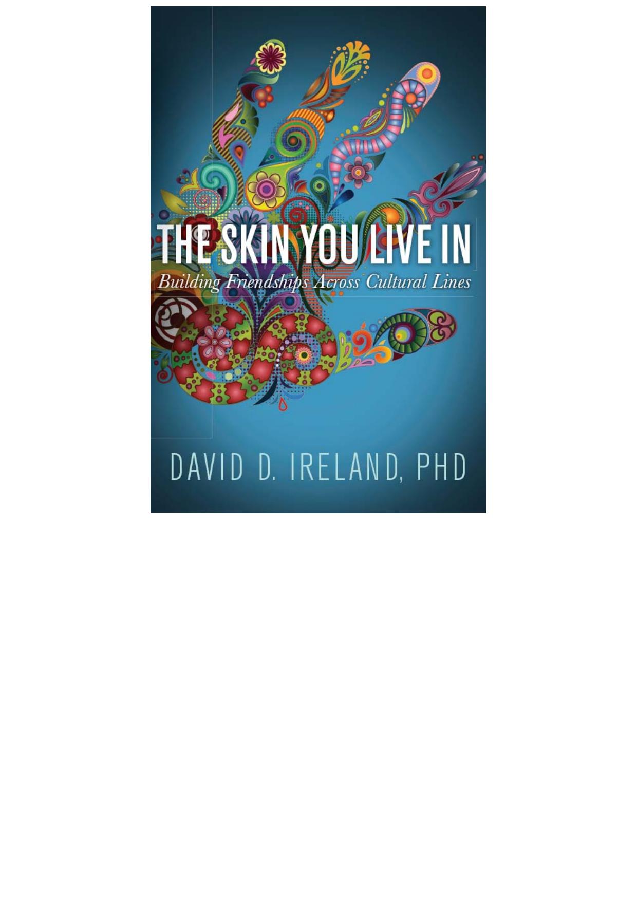 The Skin You Live In: Building Friendships Across Cultural Lines