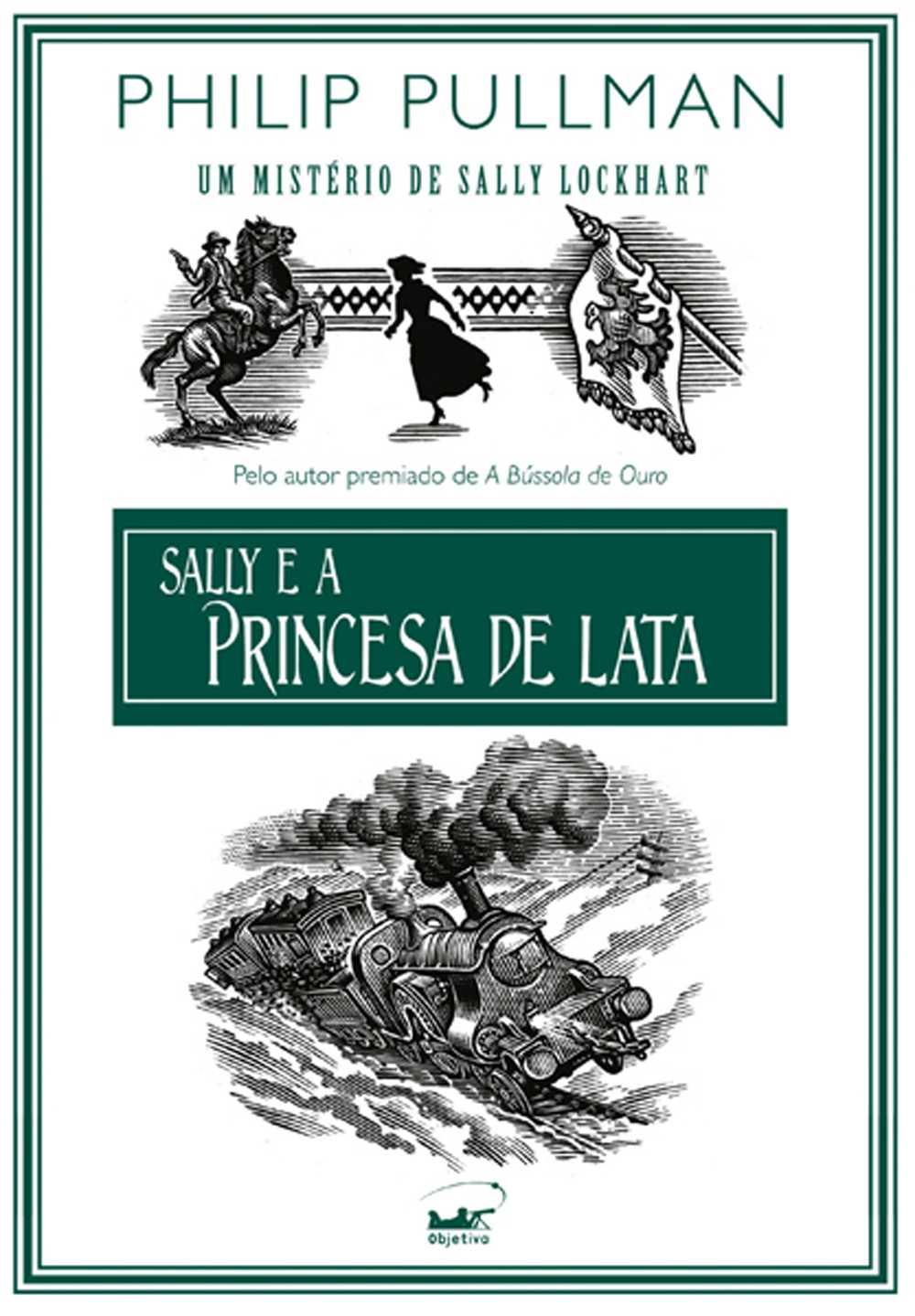 Sally E a Princesa De Lata - Um Mistério de Sally Lockhart - Vol 1