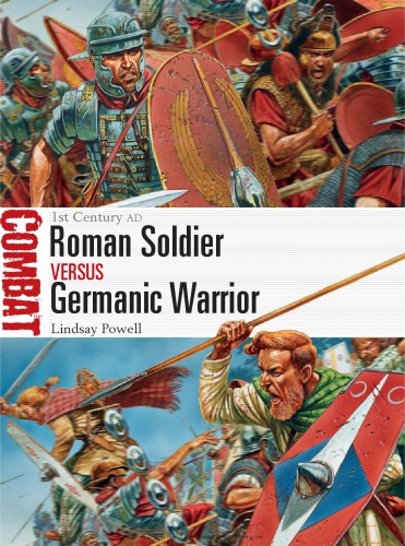 Roman Soldier vs Germanic Warrior – 1st Century AD