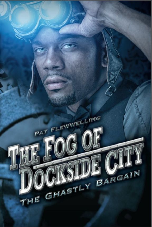 The Ghastly Bargain (The Fog of Dockside City, #2)