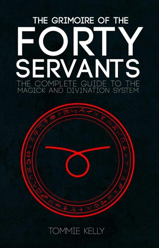 The Grimoire of The Forty Servants