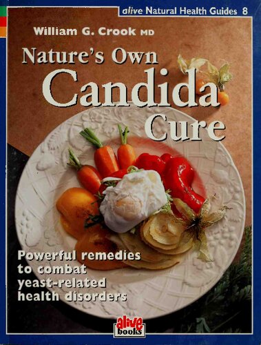 Natures Own Candida Cure (Natural Health Guide) (Natural Health Guide)