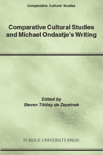 Comparitive Cultural Studies and Michael Ondaatje's Writing