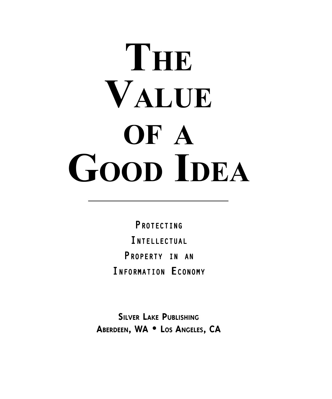 The Value of a Good Idea