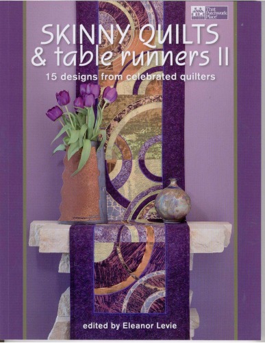 Skinny Quilts and Table Runners II