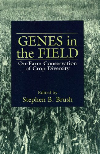 Genes in the Field On-Farm Conservation of Crop Diversity