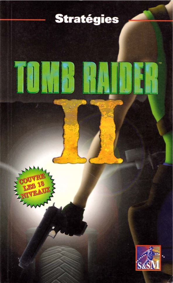 Totally Unauthorized Guide to Tomb Raider 2