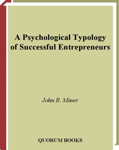 A Psychological Typology of Successful Entrepreneurs