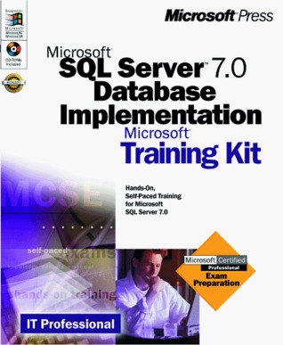 SQL Server 7.0 Database Implementation Training Kit