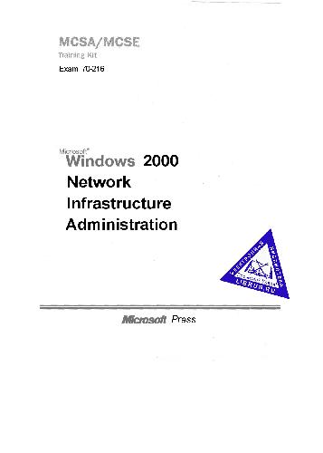 MCSE Training Kit, Microsoft Windows 2000 Network Infrastructure Administration